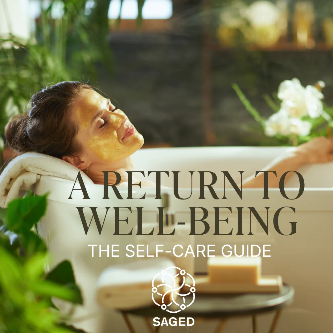 Saged's Self-Care Guide